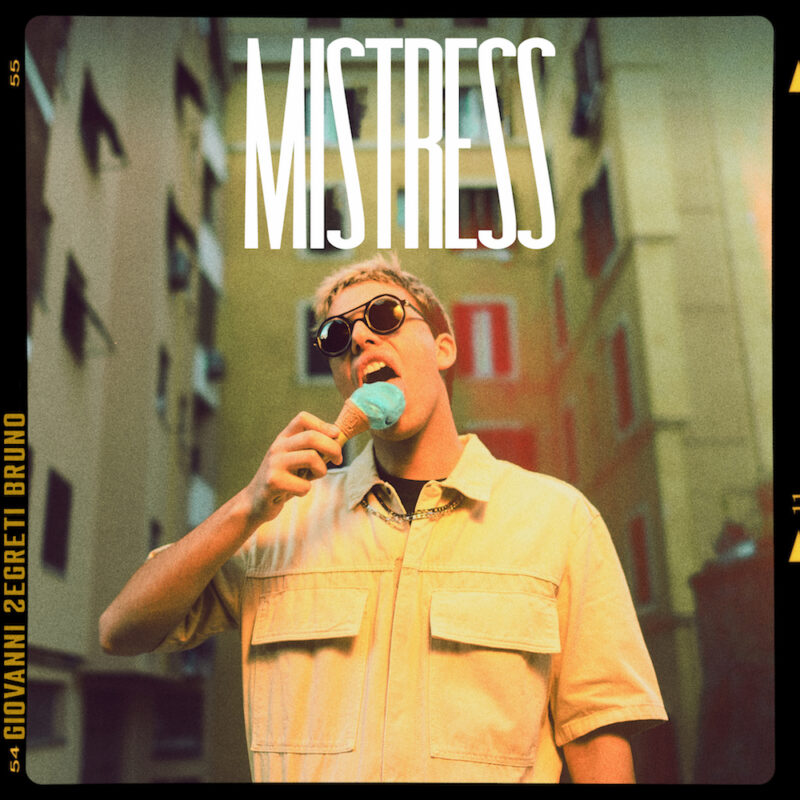 GIOVANNI SEGRETI BRUNO: esce oggi in radio il nuovo singolo “MISTRESS”