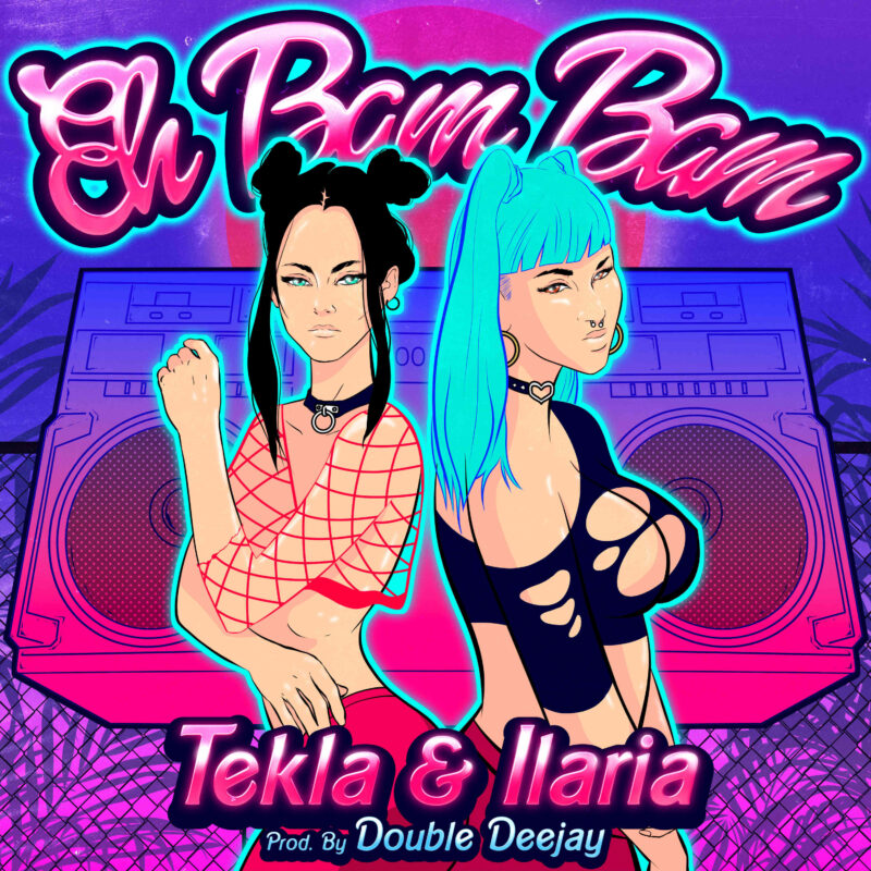 Tekla, Ilaria & Double Deejay: “Eh Bam Bam” è il nuovo singolo