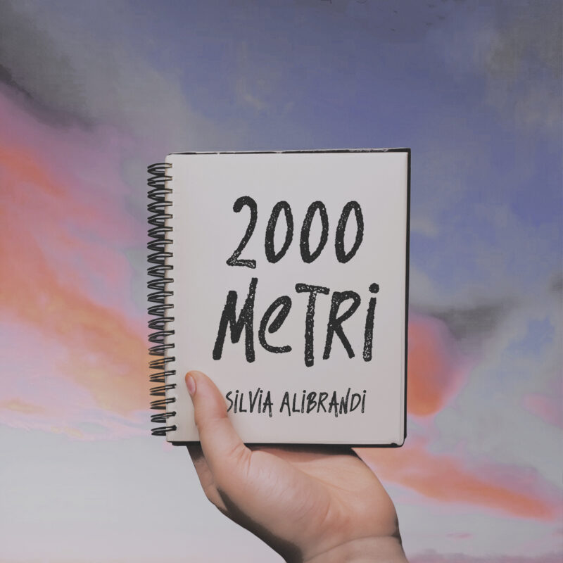 SILVIA ALIBRANDI: esce il nuovo singolo “2000 METRI”