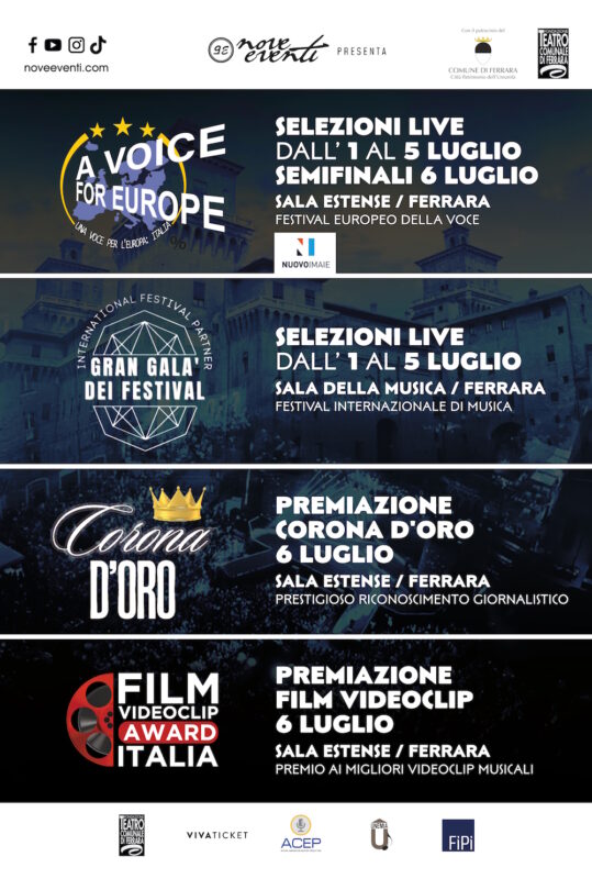 Ferrara: A Voice for Europe e Gran Galà dei Festival dall’1 al 5 luglio. Il 6 luglio consegna dei Premi “Corona D’Oro” e “Film Videoclip Award Italia”