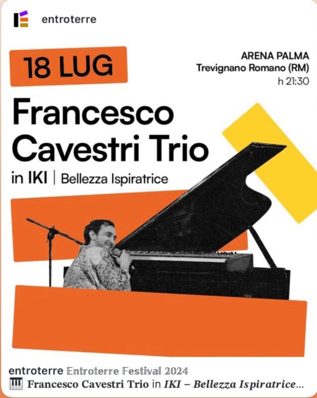 Francesco Cavestri: il 18 luglio in concerto all’interno di “Entroterre Festival” a Trevignano Romano