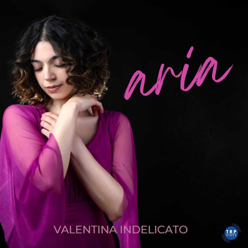 “Aria” è il singolo d’esordio di Valentina Indelicato